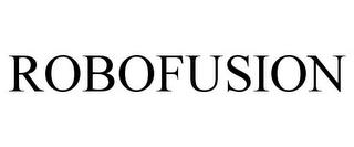 ROBOFUSION trademark