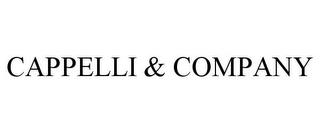 CAPPELLI & COMPANY trademark