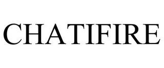 CHATIFIRE trademark