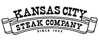 KANSAS CITY STEAK COMPANY SINCE 1932 trademark