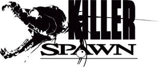 KILLER SPAWN trademark