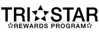 TRI STAR REWARDS PROGRAM trademark