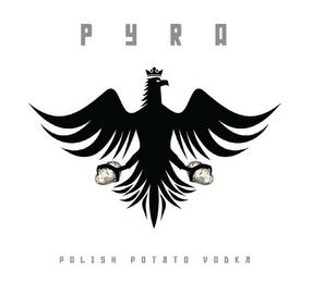 PYRA POLISH POTATO VODKA trademark