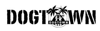 DOGTOWN DOGTOWN trademark