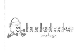 BUCKETCAKE CAKE TO GO trademark