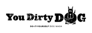 YOU DIRTY DOG DO-IT-YOURSELF DOG WASH trademark