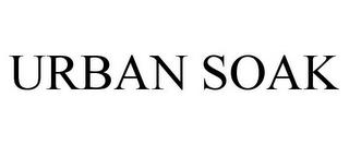 URBAN SOAK trademark