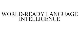 WORLD-READY LANGUAGE INTELLIGENCE trademark