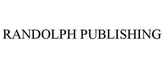 RANDOLPH PUBLISHING trademark