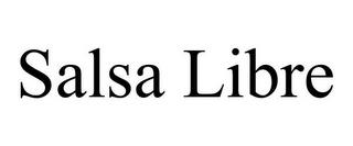 SALSA LIBRE trademark