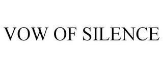 VOW OF SILENCE trademark