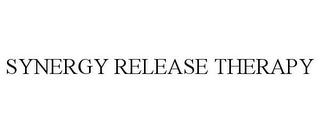 SYNERGY RELEASE THERAPY trademark