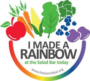 I MADE A RAINBOW AT THE SALAD BAR TODAY WWW.THELUNCHBOX.ORG trademark