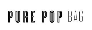 PURE POP BAG trademark