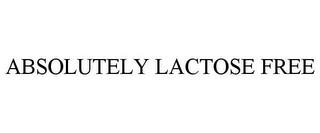 ABSOLUTELY LACTOSE FREE trademark