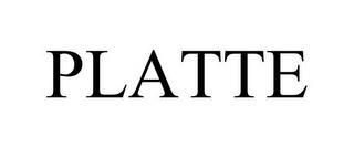 PLATTE trademark