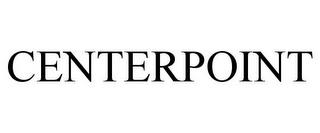 CENTERPOINT trademark