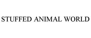 STUFFED ANIMAL WORLD trademark