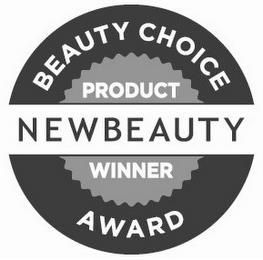 NEWBEAUTY BEAUTY CHOICE AWARD PRODUCT WINNER trademark