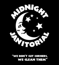 MIDNIGHT JANITORIAL MJ "WE DON'T CUT CORNERS, WE CLEAN THEM" trademark