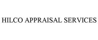 HILCO APPRAISAL SERVICES trademark