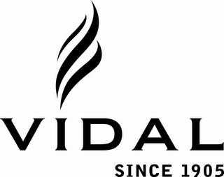 VIDAL SINCE 1905 trademark