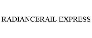 RADIANCERAIL EXPRESS trademark