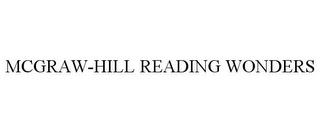 MCGRAW-HILL READING WONDERS trademark