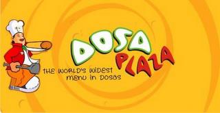 DOSA PLAZA THE WORLD'S WIDEST MENU IN DOSAS trademark