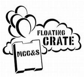 MCC&S FLOATING CRATE trademark