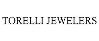 TORELLI JEWELERS trademark