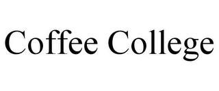 COFFEE COLLEGE trademark