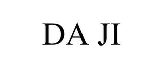 DA JI trademark