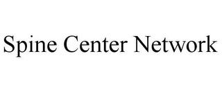 SPINE CENTER NETWORK trademark