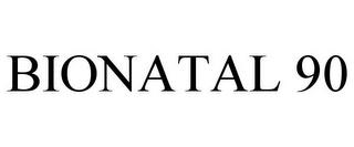 BIONATAL 90 trademark