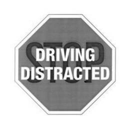 STOP DRIVING DISTRACTED trademark