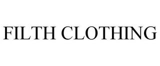 FILTH CLOTHING trademark