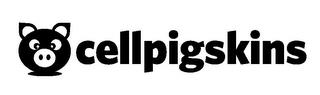 CELLPIGSKINS trademark