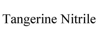 TANGERINE NITRILE trademark