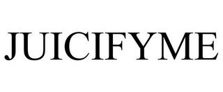 JUICIFYME trademark