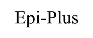 EPI-PLUS trademark