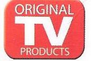 ORIGINAL TV PRODUCTS trademark