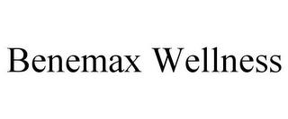 BENEMAX WELLNESS trademark