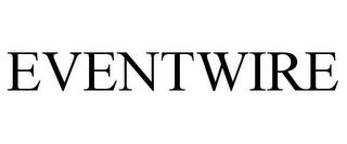 EVENTWIRE trademark