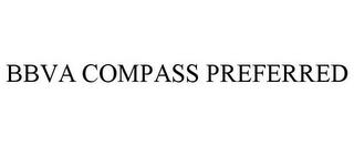 BBVA COMPASS PREFERRED trademark