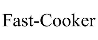 FAST-COOKER trademark