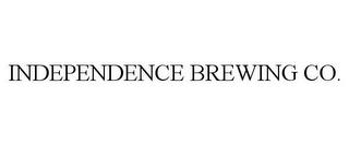 INDEPENDENCE BREWING CO. trademark