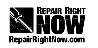 REPAIR RIGHT NOW REPAIRRIGHTNOW.COM trademark