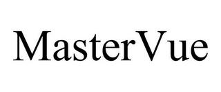 MASTERVUE trademark