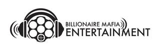 BILLIONAIRE MAFIA ENTERTAINMENT trademark